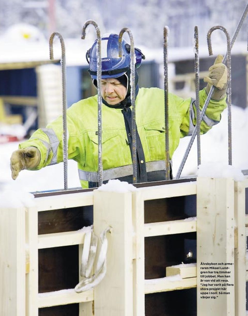 jobbet. Men han är van vid att resa.