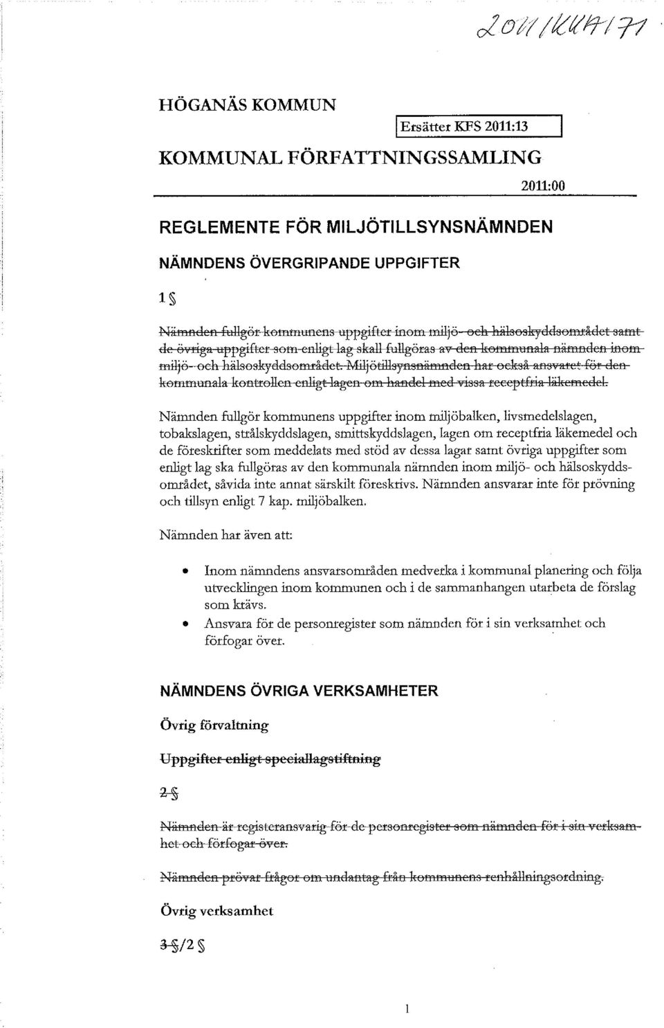 Milj ÖsYfiSRämtlaeR har också ars, afe: för aer ko_ala komrohcft enligt lager om harael tnea vissa receptfria läkemeael.