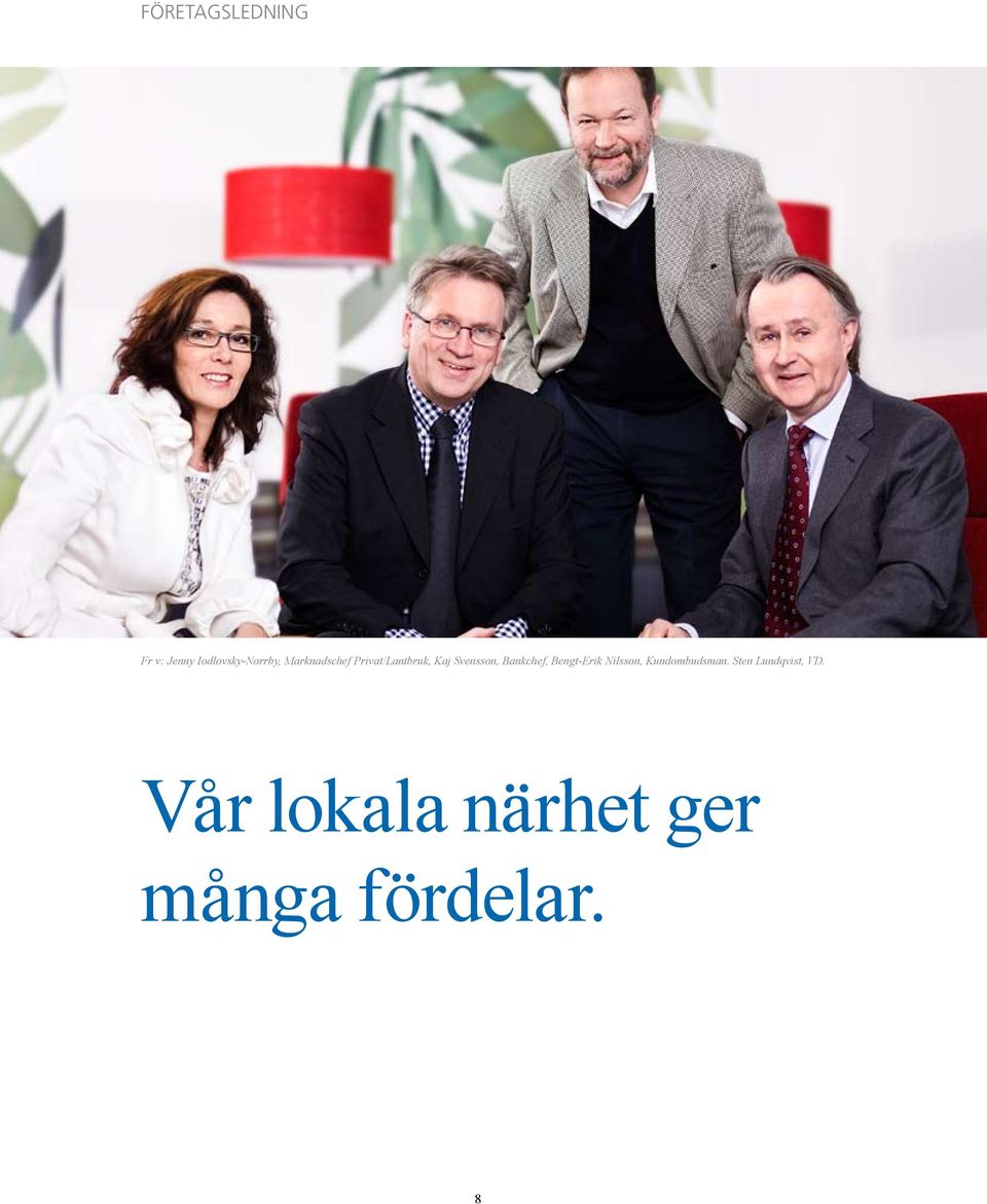 Bankchef, Bengt-Erik Nilsson, Kundombudsman.