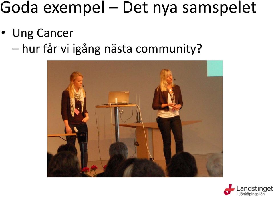 Cancer hur får vi