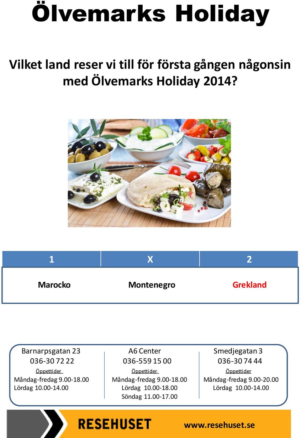 någonsin med Ölvemarks Holiday