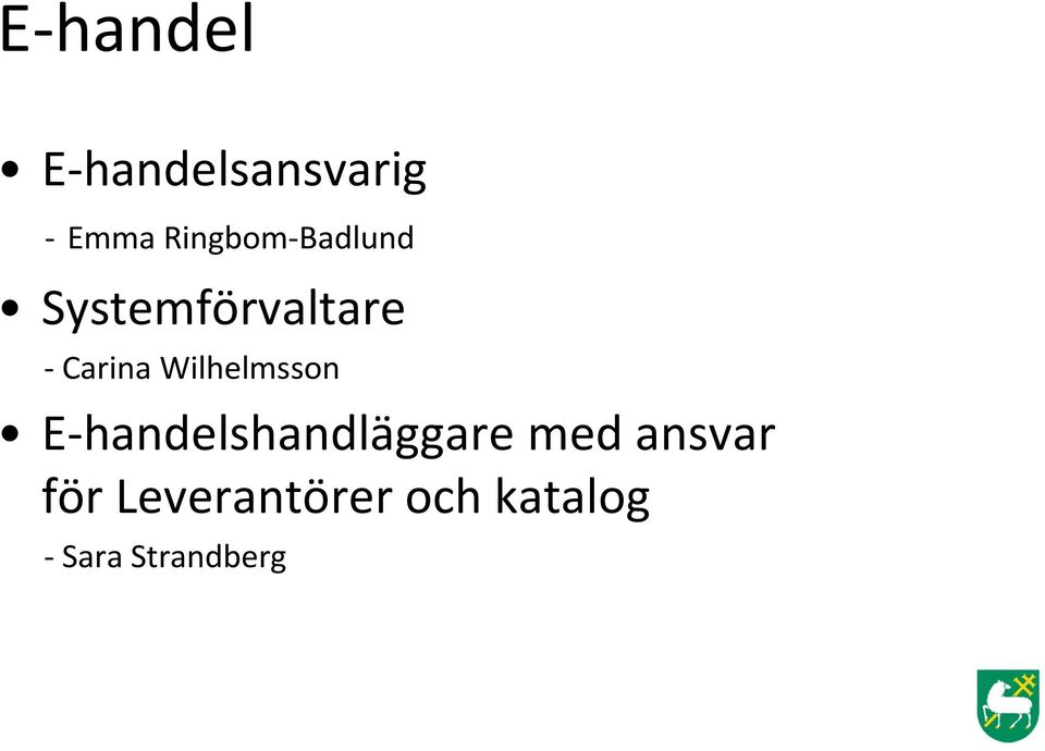 Wilhelmsson E-handelshandläggare med