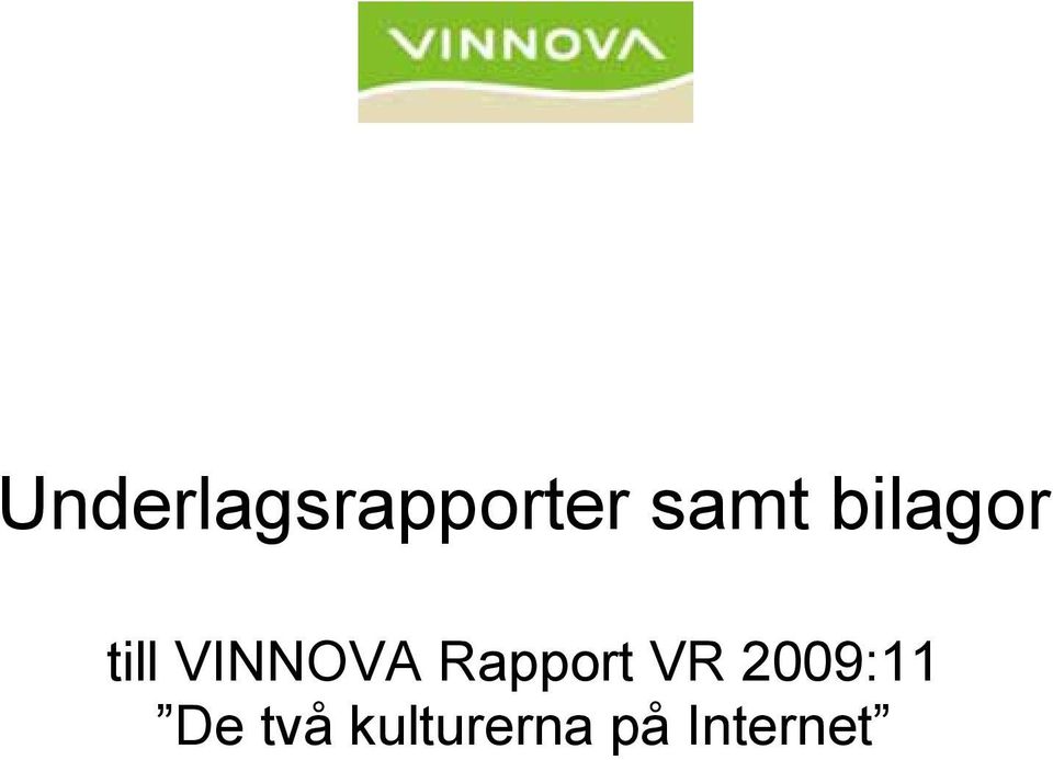 Rapport VR 2009:11 De