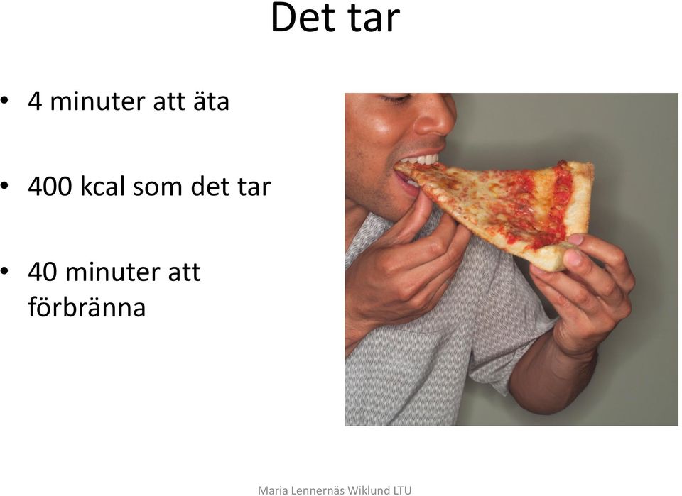 som det tar 40