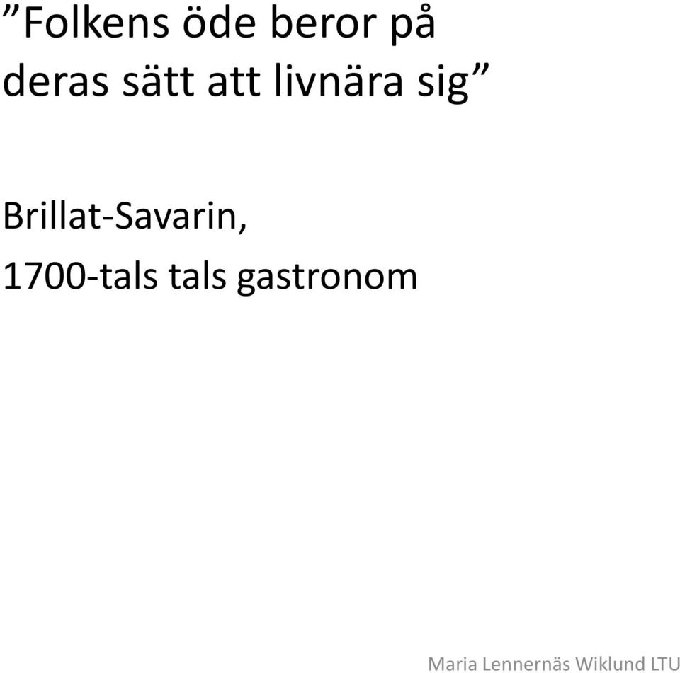 sig Brillat-Savarin,