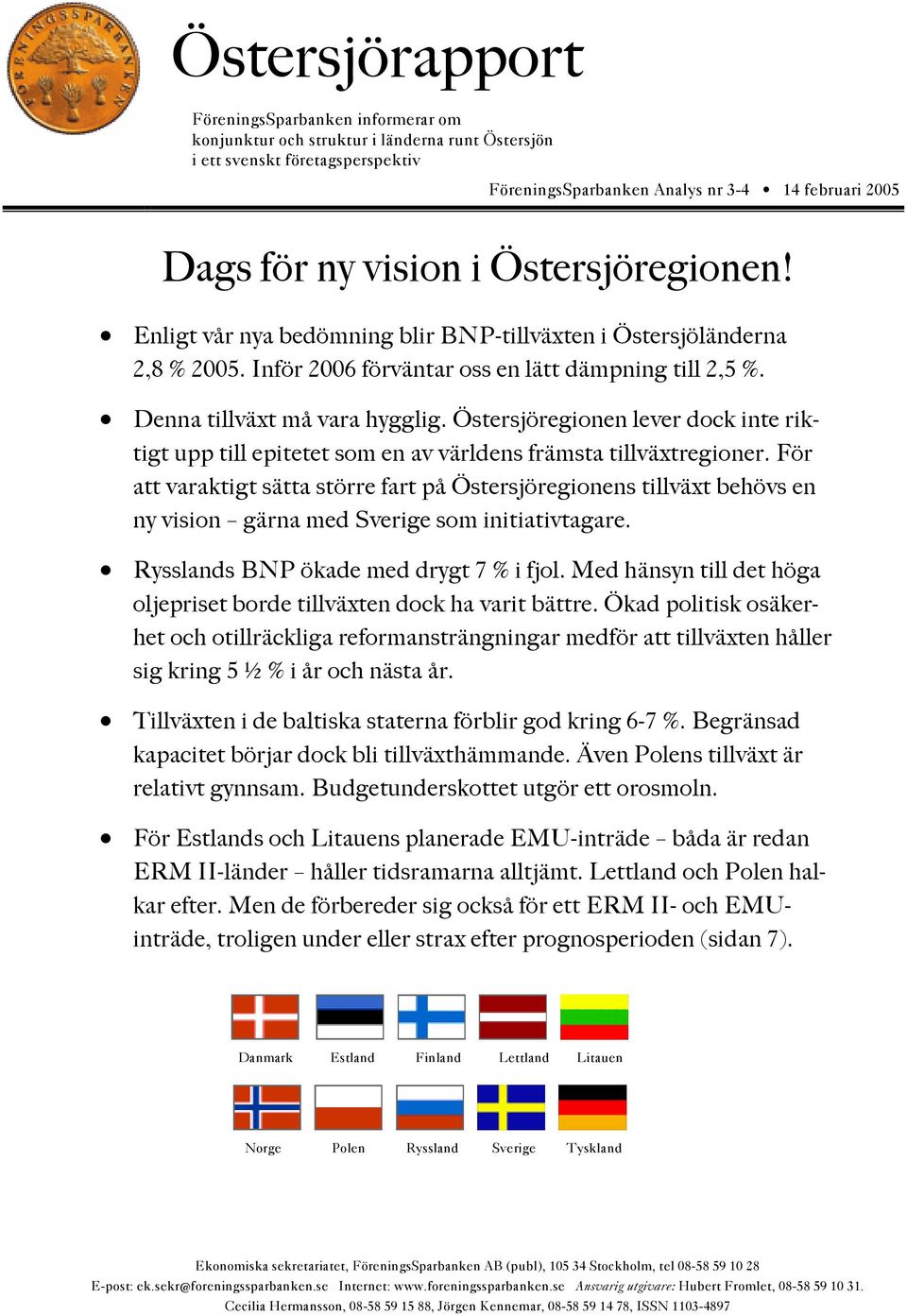 Östersjöregionen lever dock inte riktigt upp till epitetet som en av världens främsta tillväxtregioner.