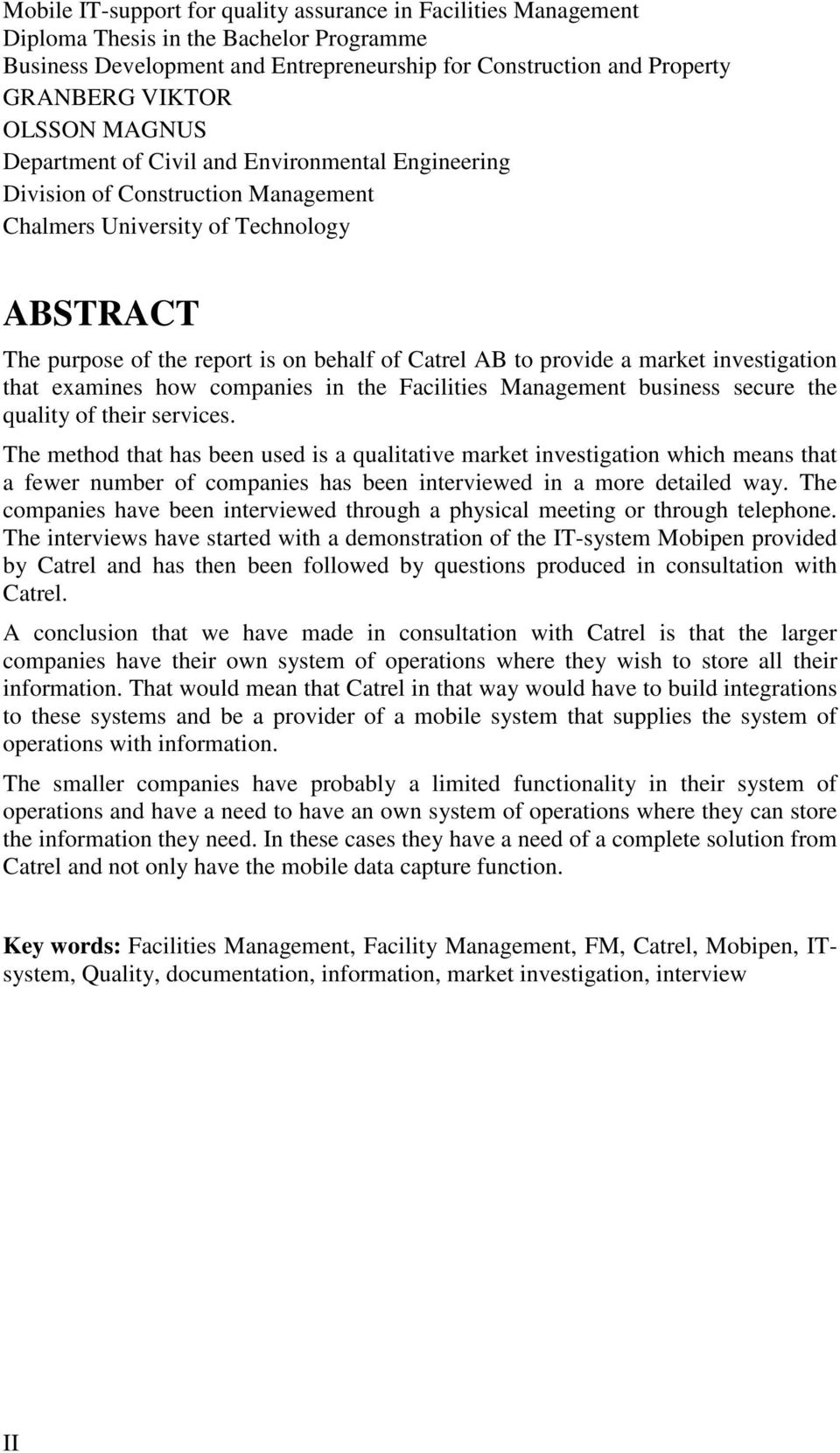 provide a market investigation that examines how companies in the Facilities Management business secure the quality of their services.