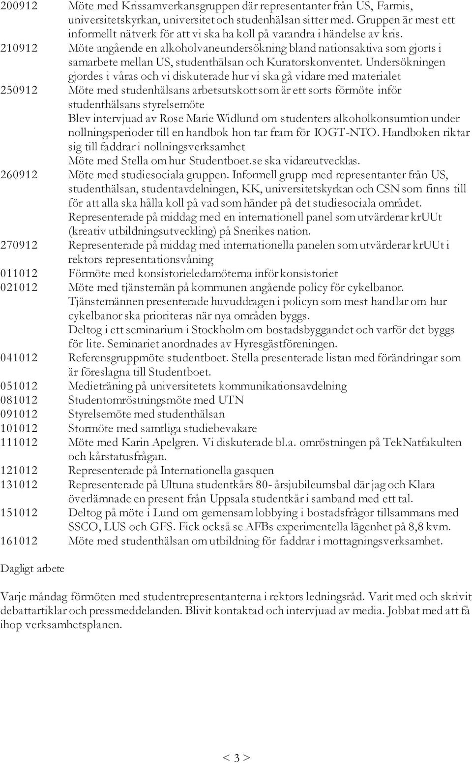 210912 Möte angående en alkoholvaneundersökning bland nationsaktiva som gjorts i samarbete mellan US, studenthälsan och Kuratorskonventet.