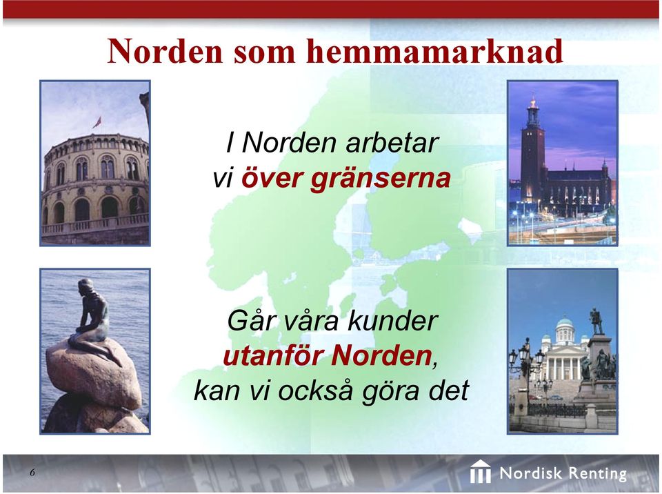 gränserna Går våra kunder