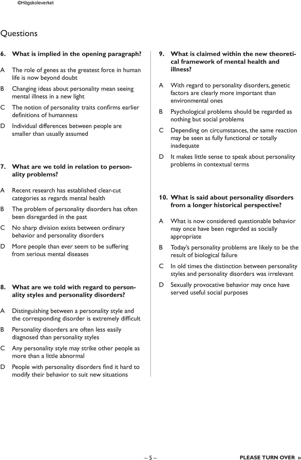 defi nitions of humanness Individual differences between people are smaller than usually assumed 7. What are we told in relation to personality problems?