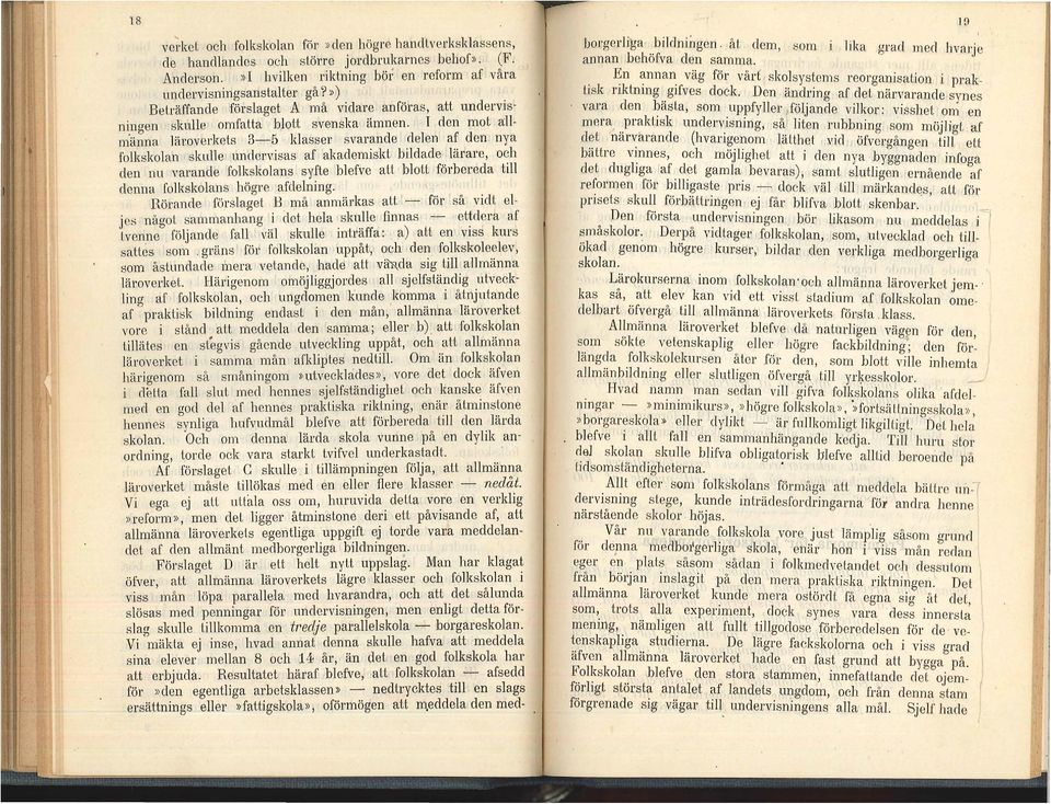 isning, så liten rubbning som möjligt af d~t nar~arande (hvangenom lätthet :vid öfvergången till ett hattre v~nnes, och möjlighet att i den nya byggnaden infoga det dughga af det gamla bevaras), samt