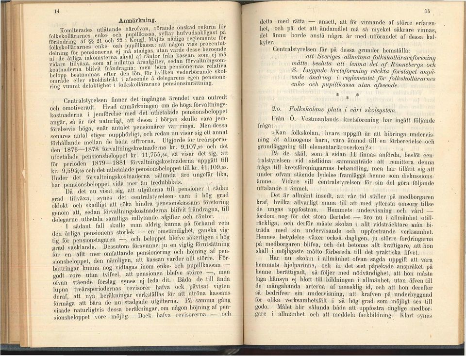 ~ess~ hero~nd~ af de årliga mkomstern~ saval ~f ran~or fran kass~1:, son: ej m~ vidare tillväxa som af mflutna arsafg1fter, sedm~ forvaltnmgs~m kostnaderna blifvit fråndragria; men bö~a pens1oner.