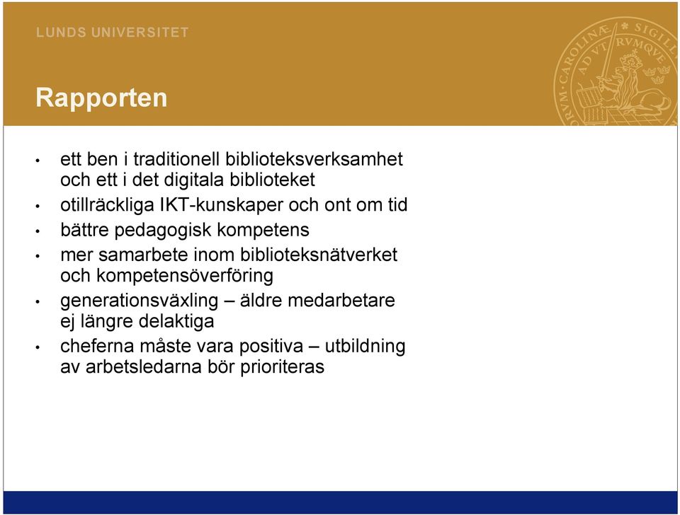 inom biblioteksnätverket och kompetensöverföring generationsväxling äldre medarbetare ej