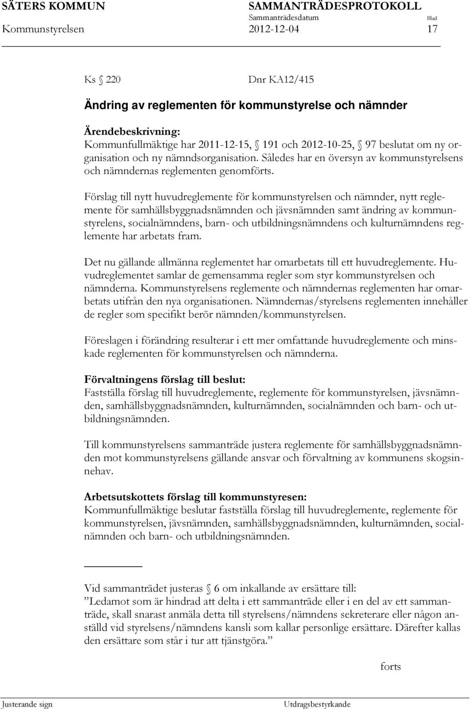 Förslag till nytt huvudreglemente för kommunstyrelsen och nämnder, nytt reglemente för samhällsbyggnadsnämnden och jävsnämnden samt ändring av kommunstyrelens, socialnämndens, barn- och