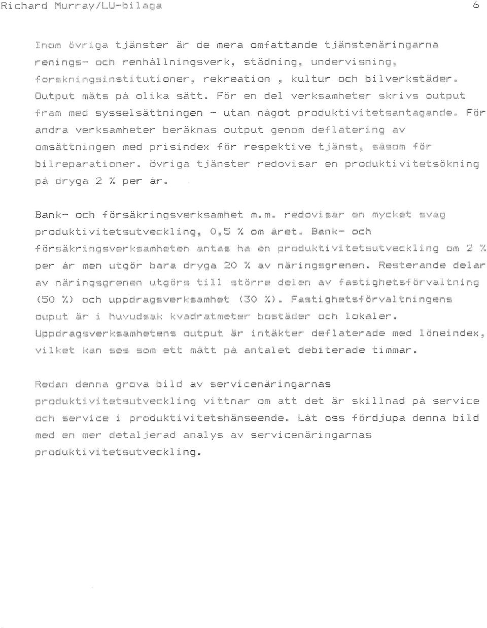 Ban - och sverksamheten antas a en rad ktivitetsutvec lin om 2 % av när gsg enen tgbrs ti ( :'j() DC sver samnet 30 hl. astig etsfbrvaltn ngens er bast er Dch okaler.