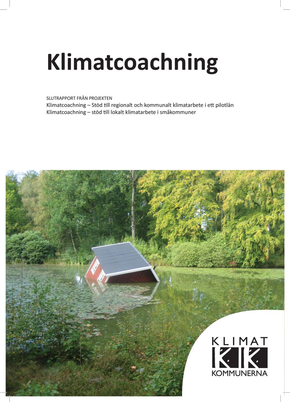 kommunalt klimatarbete i ett pilotlän