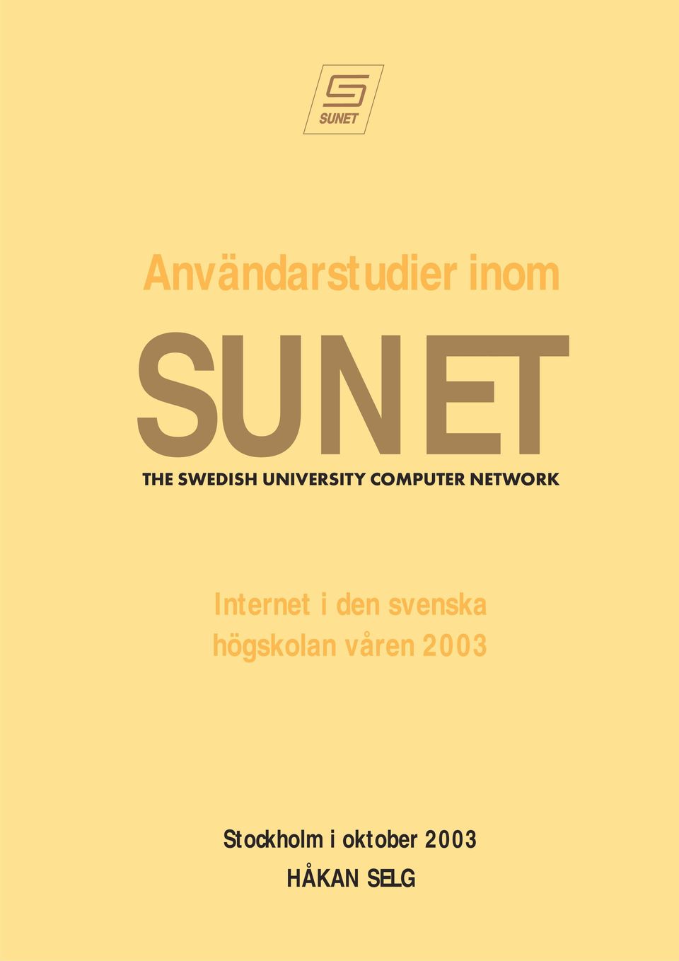 Internet i den svenska högskolan
