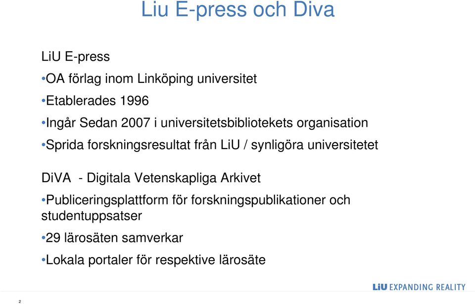 synligöra universitetet DiVA - Digitala Vetenskapliga Arkivet Publiceringsplattform för