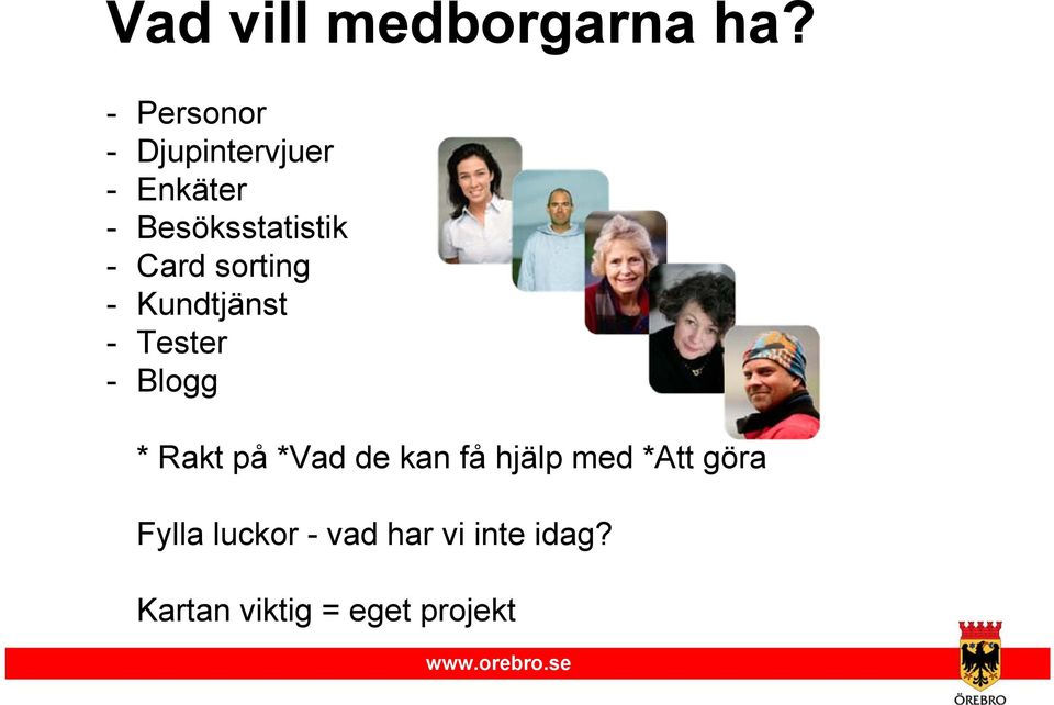 Card sorting - Kundtjänst - Tester - Blogg * Rakt på *Vad