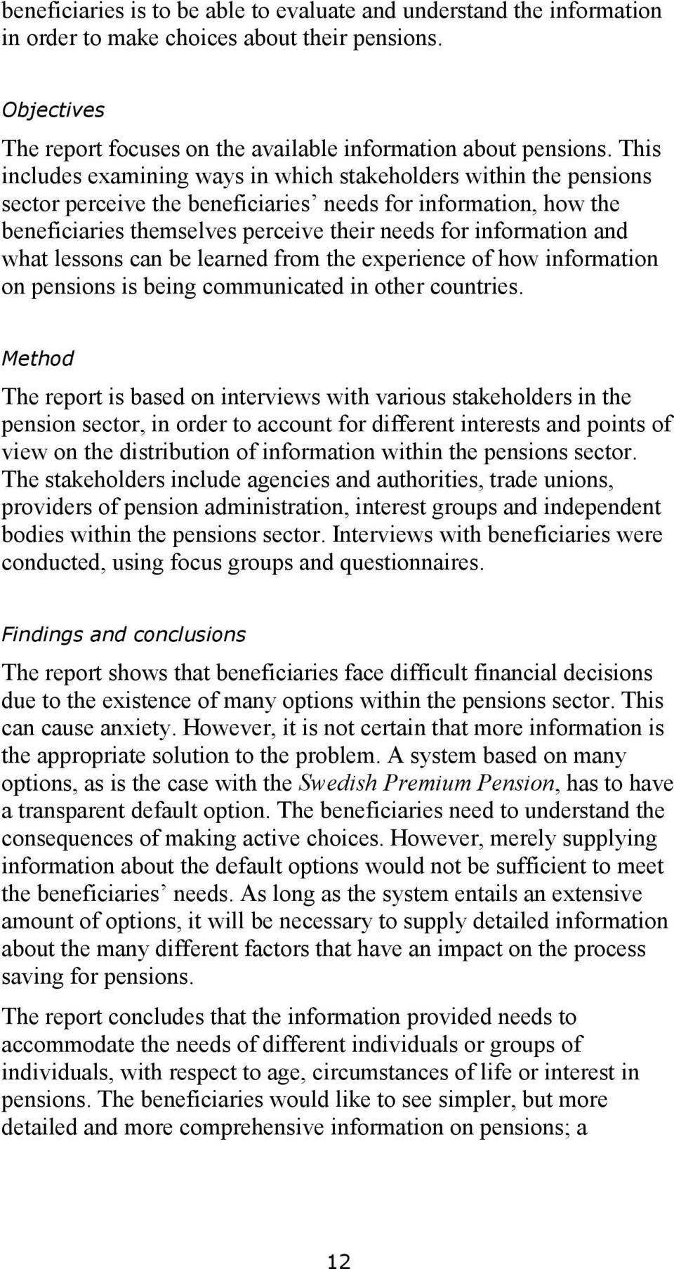 and what lessons can be learned from the experience of how information on pensions is being communicated in other countries.