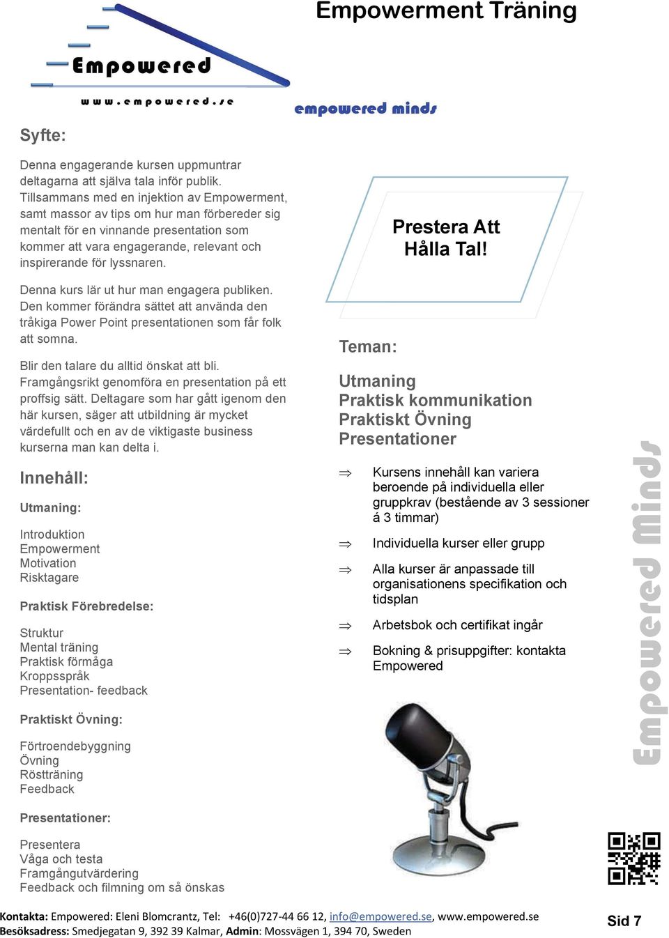 Prestera Att Hålla Tal! Denna kurs lär ut hur man engagera publiken. Den kommer förändra sättet att använda den tråkiga Power Point presentationen som får folk att somna.