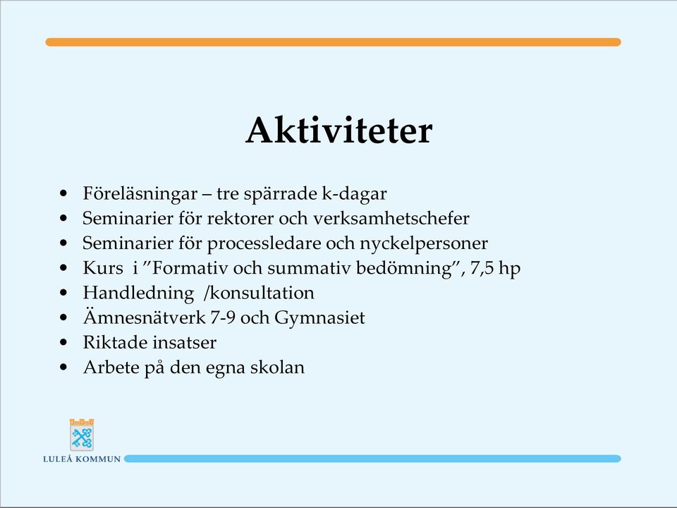 Kurs i Formativ och summativ bedömning, 7,5 hp Handledning