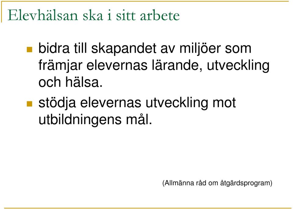 utveckling och hälsa.