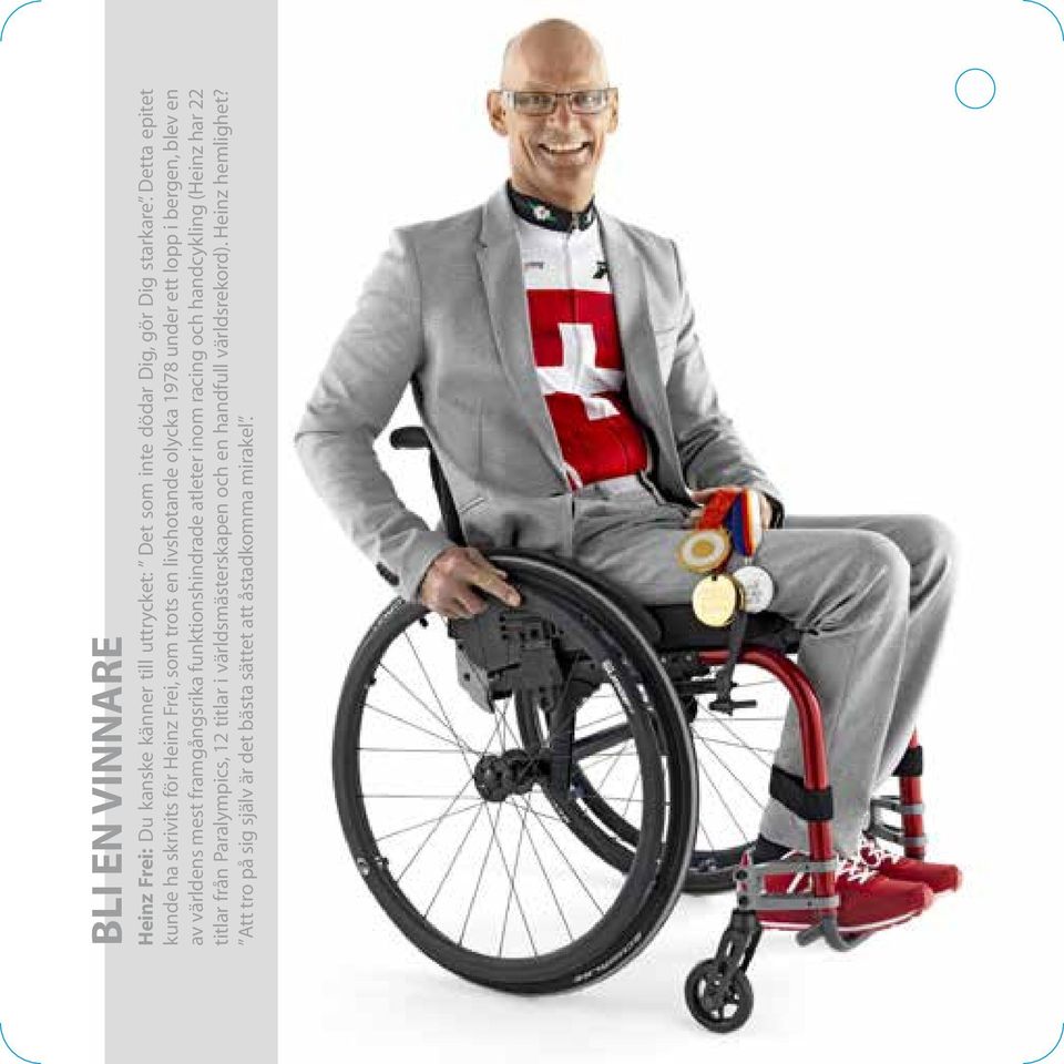 världens mest framgångsrika funktionshindrade atleter inom racing och handcykling (Heinz har 22 titlar från Paralympics,