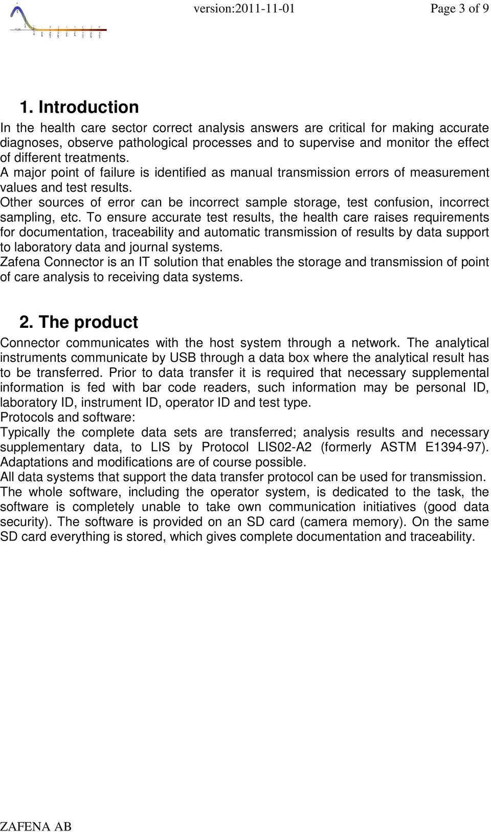 treatments. A major point of failure is identified as manual transmission errors of measurement values and test results.