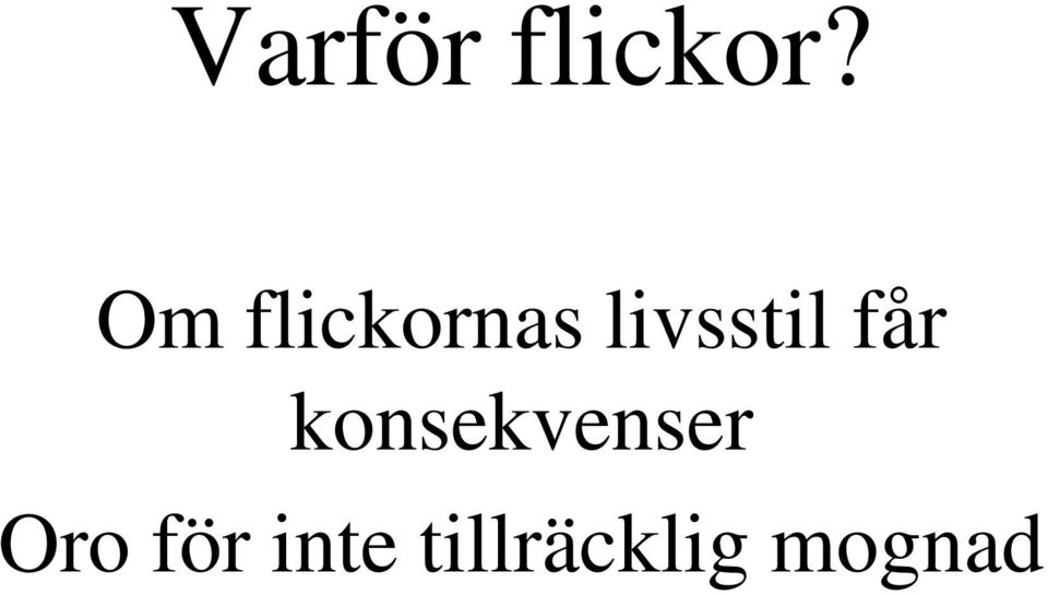 livsstil får