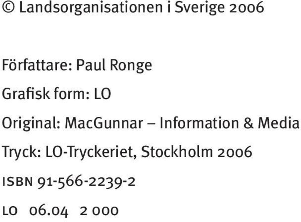 MacGunnar Information & Media Tryck: