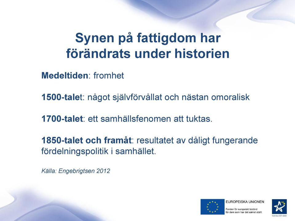 samhällsfenomen att tuktas.