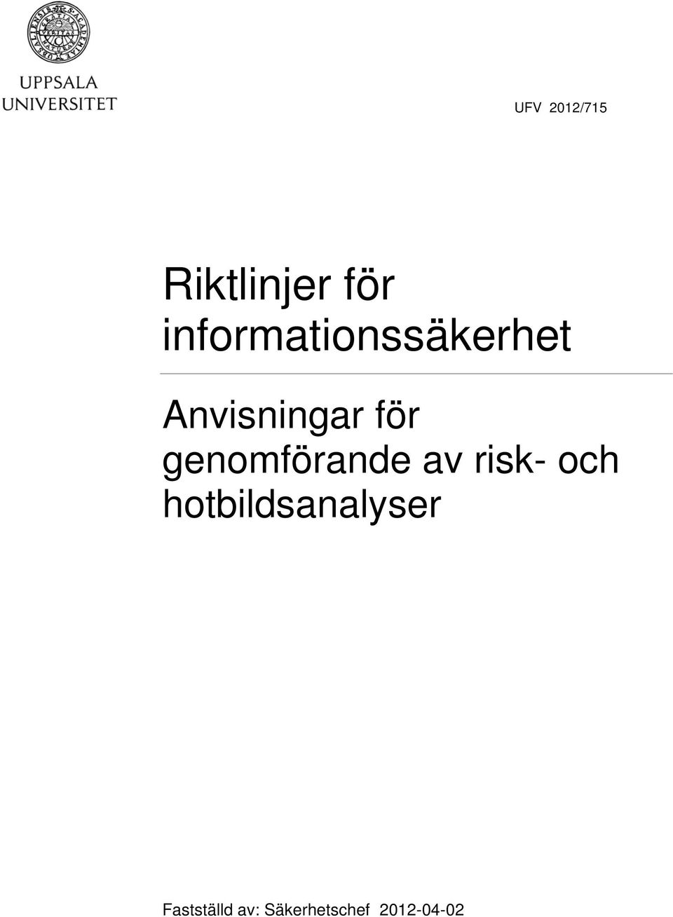 genomförande av risk- och