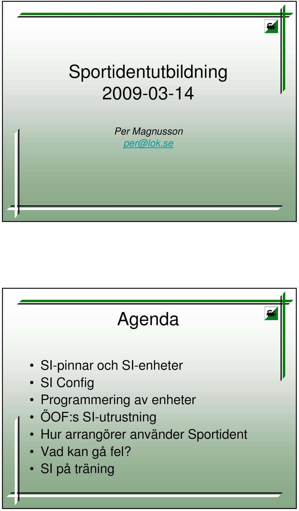 se Agenda SI-pinnar och SI-enheter SI Config