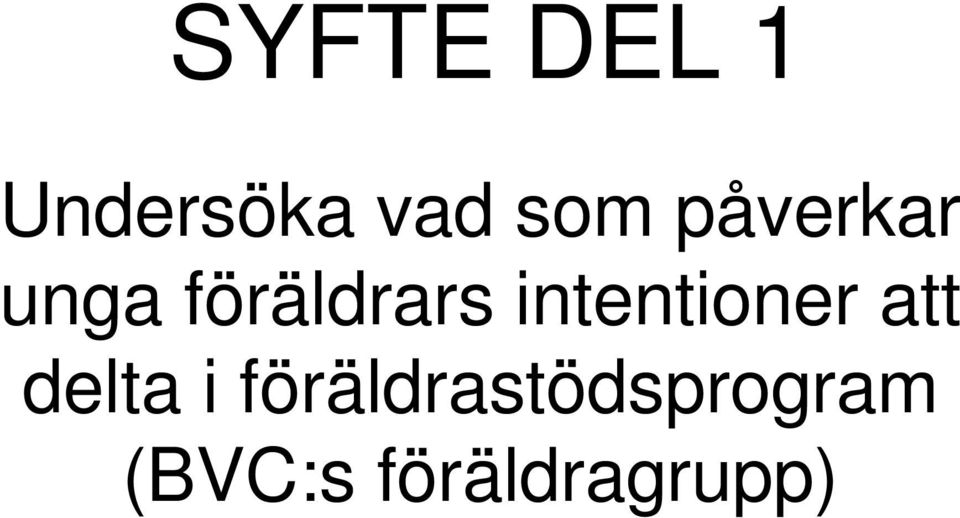 intentioner att delta i