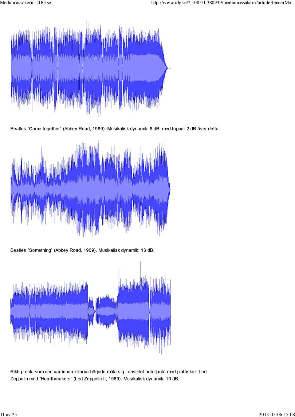 Musikalisk dynamik: 13 db.