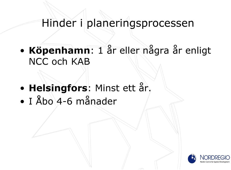 enligt NCC och KAB