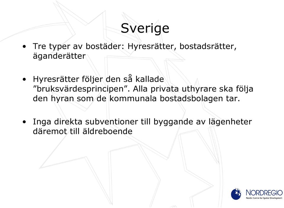 Alla privata uthyrare ska följa den hyran som de kommunala