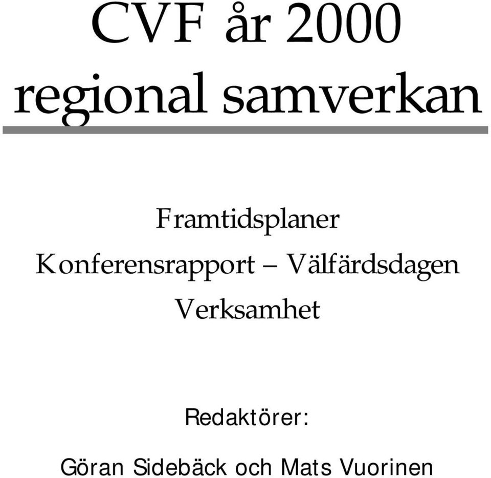 Välfärdsdagen Verksamhet