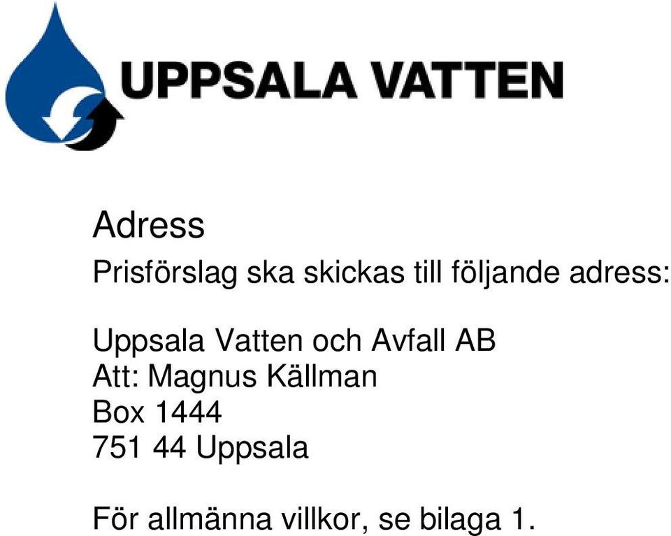 Avfall AB Att: Magnus Källman Box 1444