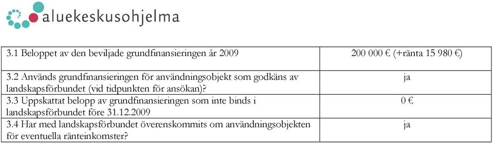 för ansökan)? 3.