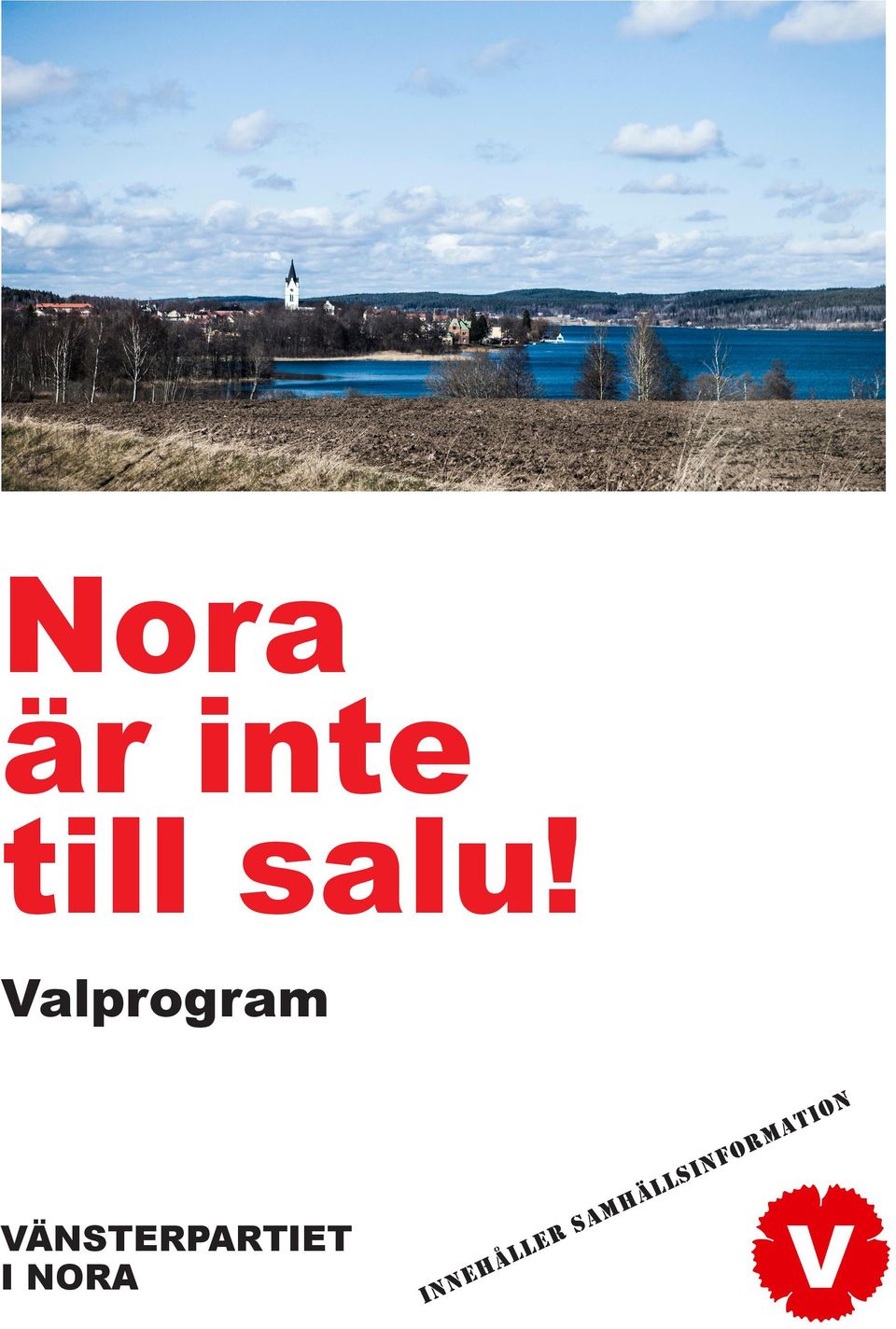 VÄNSTERPARTIET I NORA