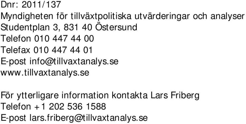 E-post info@tillvaxtanalys.