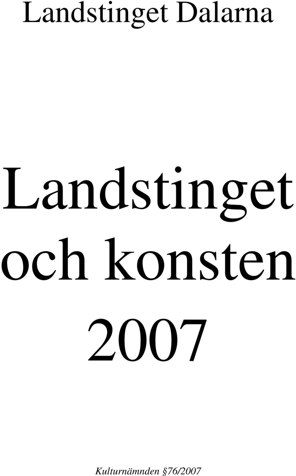 konsten 2007