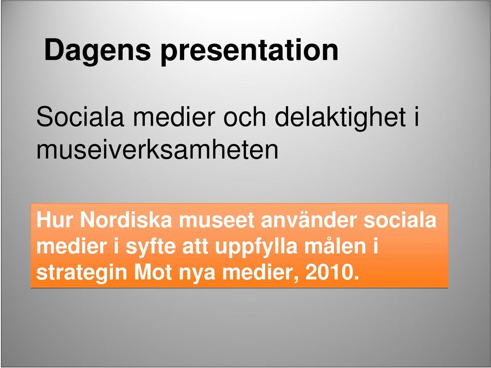Nordiska museet använder sociala medier i