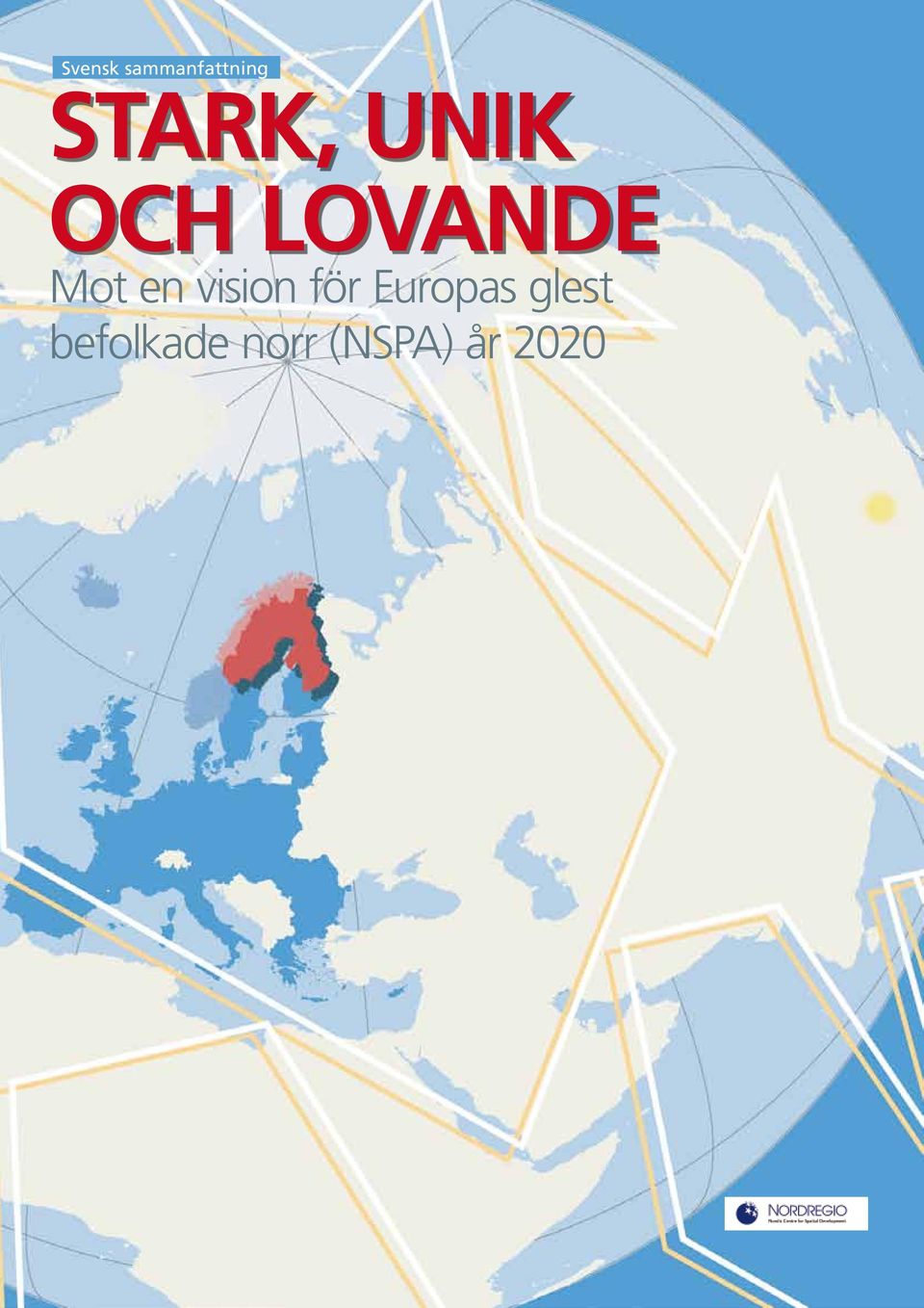 Mot en vision för Europas