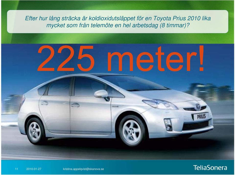 Prius 2010 lika mycket som från