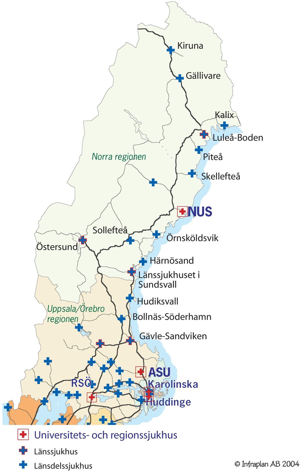 Sundsvall Hudiksvall Bollnäs-Söderhamn Gävle-Sandviken RSÖ ASU Karolinska