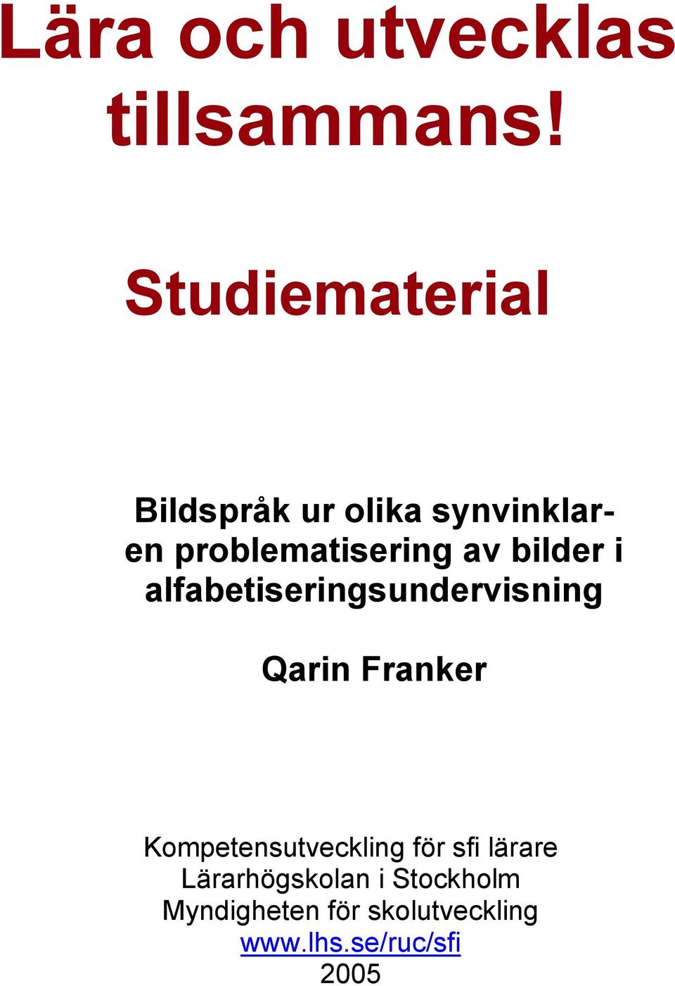 bilder i alfabetiseringsundervisning Qarin Franker