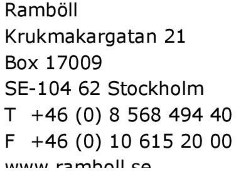 Stockholm T +46 (0) 8 568